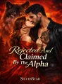 Rejected And Claimed By The Alpha cover