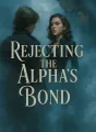 Rejecting the Alpha's Bond cover