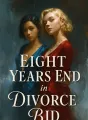 Eight Years End in Divorce Bid cover