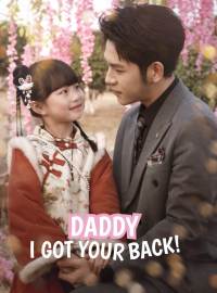 Daddy, I Got Your Back!Short Dramas