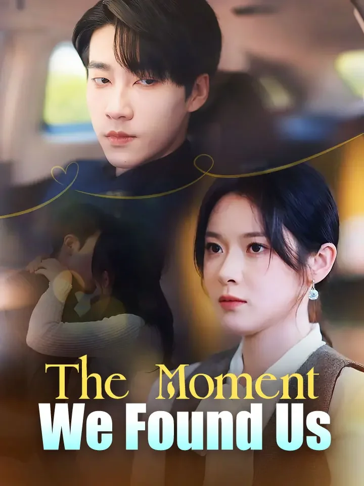 The Moment We Found Us