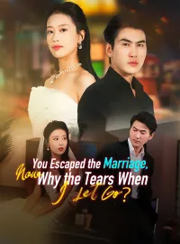 You Escaped the Marriage, Now Why the Tears When I Let Go?