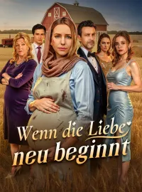 Wenn die Liebe neu beginnt
