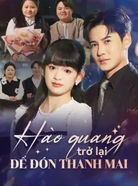 Hào quang trở lại để đón thanh mai