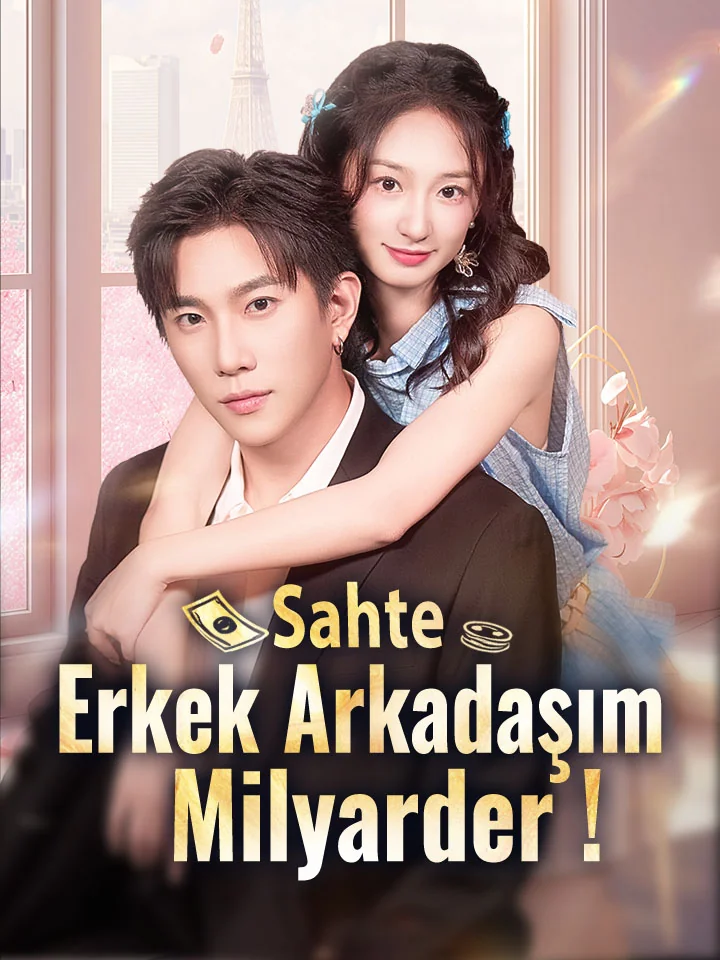 Sahte Erkek Arkadaşım Milyarder!