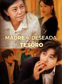 Tu Madre No Deseada Es mi Tesoro