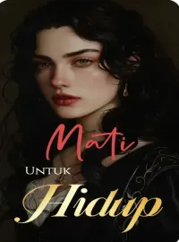 Mati Untuk Hidup
