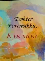 Dokter Forensikku, Kakakku cover