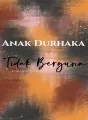 Anak Durhaka Tidak Berguna cover