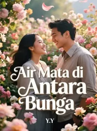 Air Mata di Antara Bunga