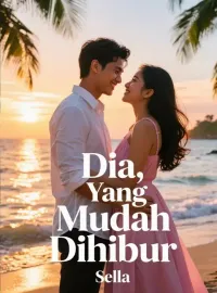 Dia, Yang Mudah Dihibur