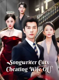 Songwriter Cuts Cheating Wife Off