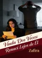 Viuda Dos Veces: Renací Lejos de Él cover