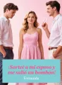 ¡Sorteé a mi esposo y me salió un bombón! cover