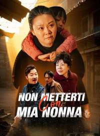 Non Metterti con Mia Nonna!