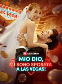 Mio Dio, mi sono sposata a Las Vegas!
