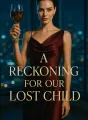 A Reckoning for Our Lost Child cover
