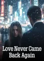 Love Never Came Back Again cover