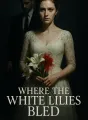 Where the White Lilies Bled cover