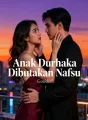 Anak Durhaka Dibutakan Nafsu cover