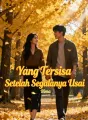 Yang Tersisa Setelah Segalanya Usai cover