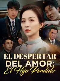 El Despertar del Amor: El Hijo Perdido