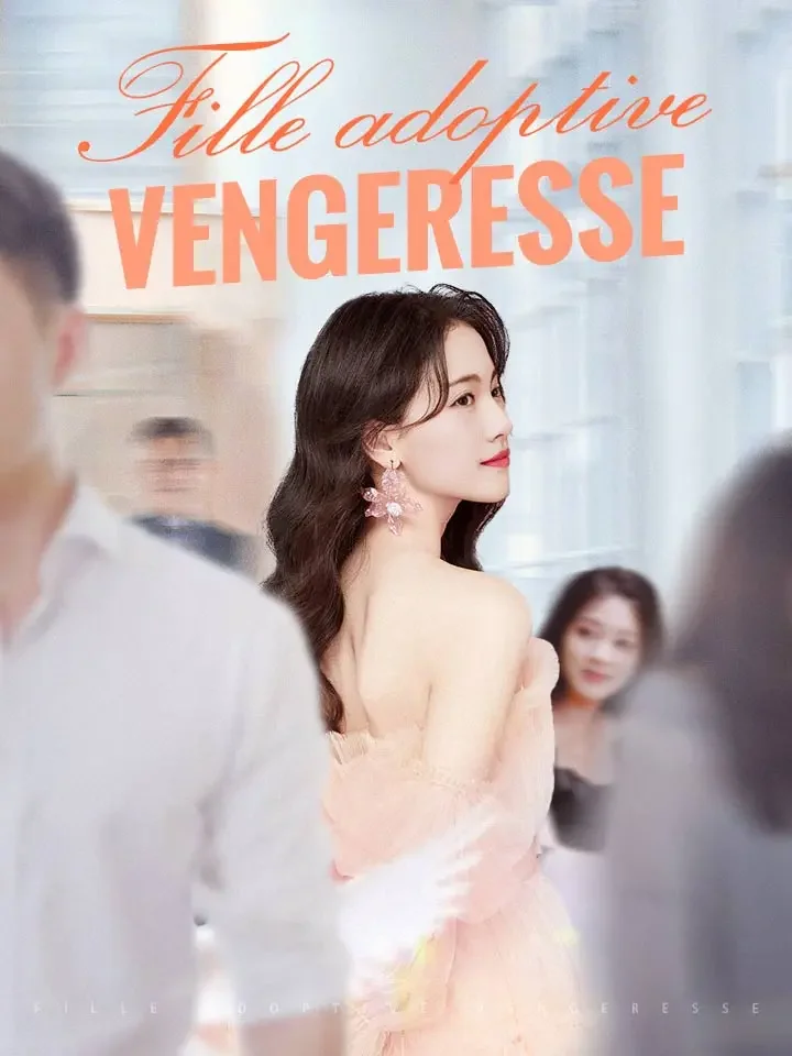Fille adoptive vengeresse