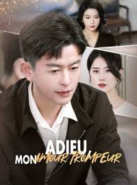 Adieu, Mon Amour Trompeur