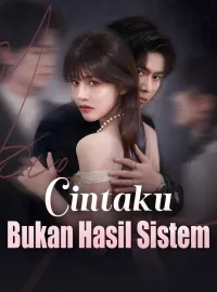 Cintaku Bukan Hasil Sistem