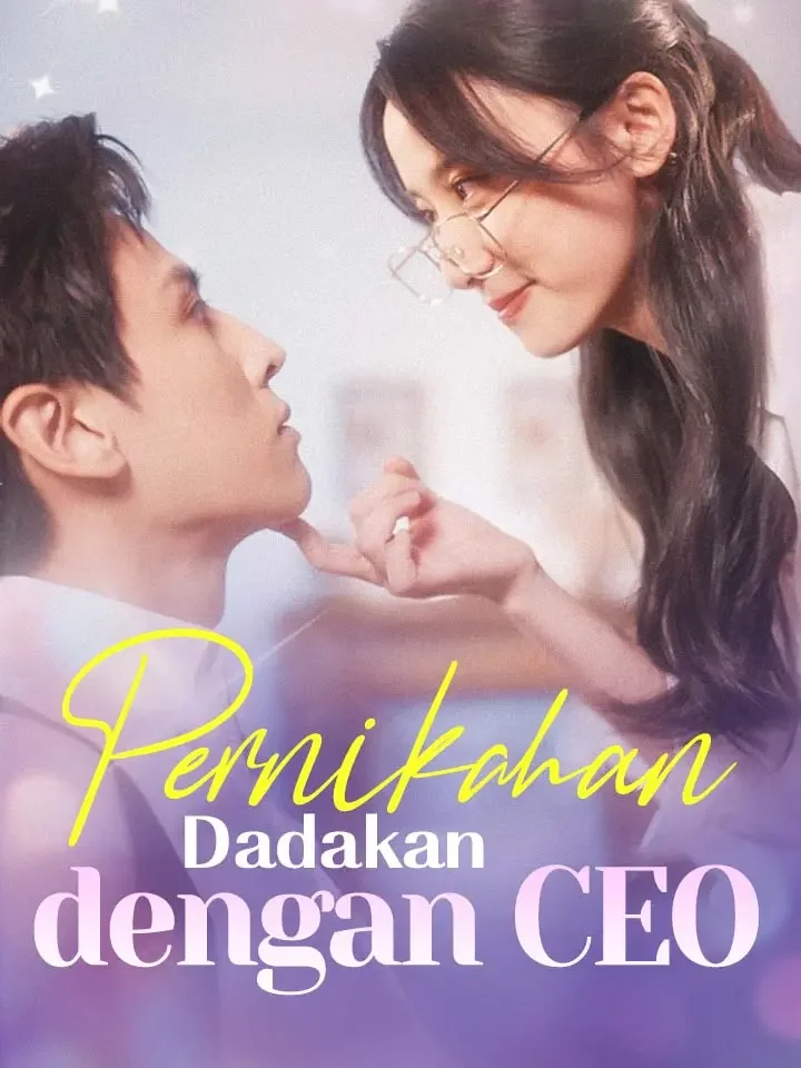 Pernikahan Dadakan dengan CEO