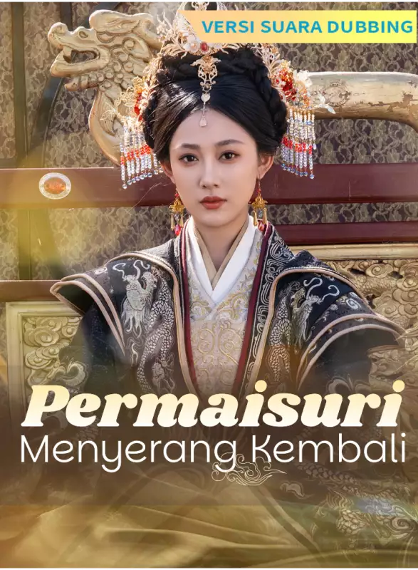 [Versi suara dubbing] Permaisuri Menyerang Kembali