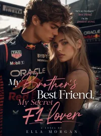 My Brother's Best Friend, My Secret F1 Lover