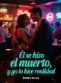 Él se hizo el muerto, y yo lo hice realidad cover