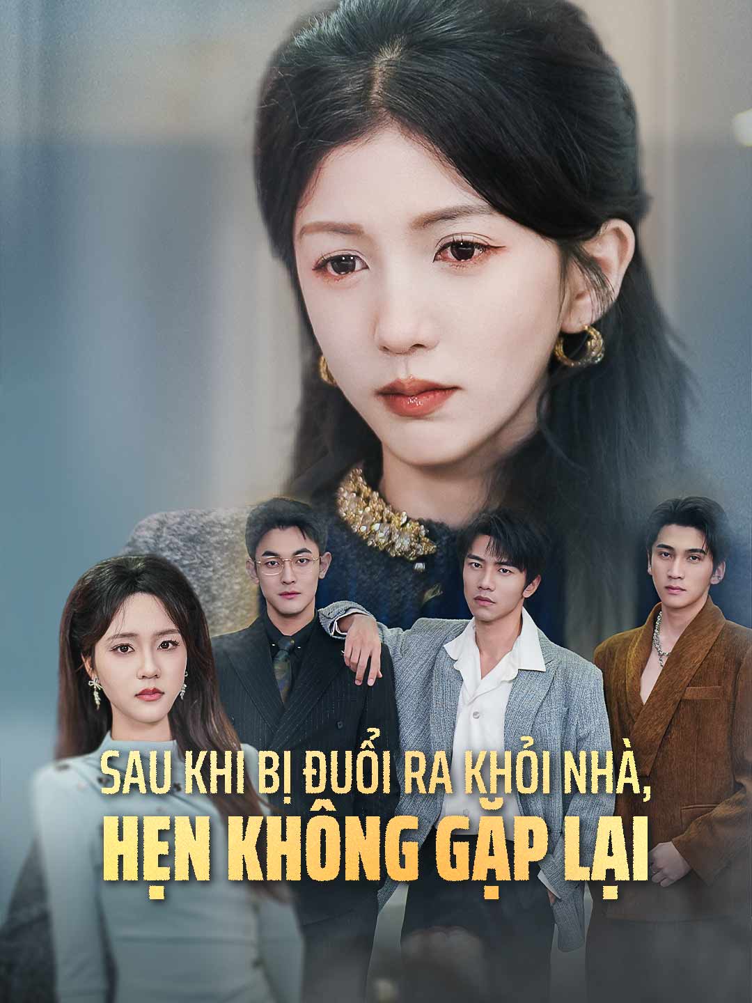 Sau Khi Bị Đuổi Ra Khỏi Nhà, Hẹn Không Gặp Lại