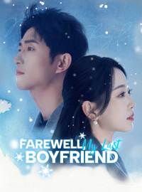 Farewell, My Last BoyfriendShort Dramas