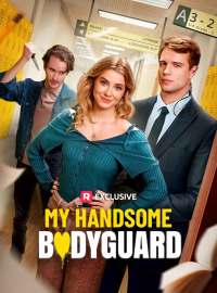 My Handsome BodyguardShort Dramas