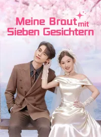 Meine Braut mit sieben Gesichtern