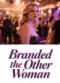 Branded the Other Woman cover