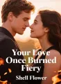 Your Love Once Burned Fiery cover