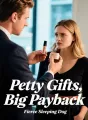 Petty Gifts, Big Payback cover