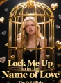 Lock Me Up in the Name of Love cover