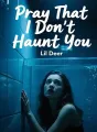 Pray That I Don't Haunt You cover