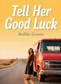 Tell Her Good Luck cover