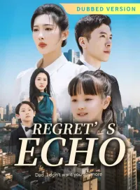 [Dubbed Version] Regret’s Echo
