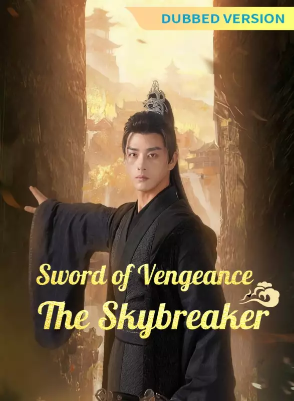 [Dubbed Version] Sword of Vengeance: The Skybreaker