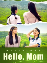 Hello, MomShort Dramas