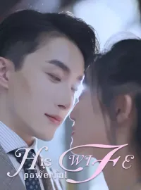 His Powerful WifeShort Dramas