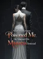 After My Groom Poisoned Me, He Married His Mistress Instead cover