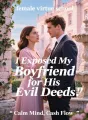 I Exposed My Boyfriend for His Evil Deeds cover