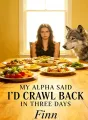 My Alpha Said I’d Crawl Back in Three Days cover